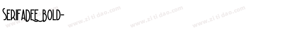 SerifaDEE Bold字体转换
